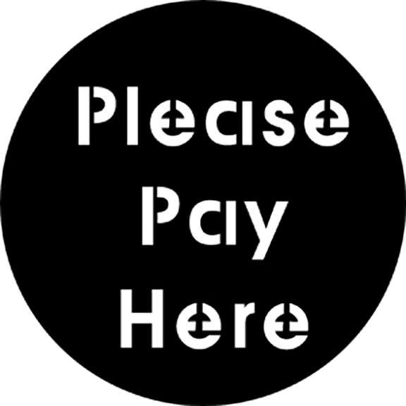 Rosco Please Pay Here Gobo # 77691